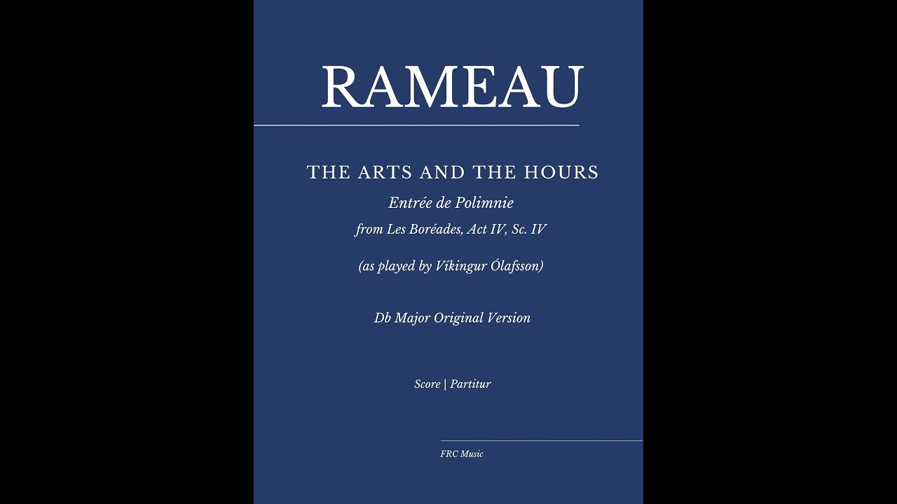 Rameau: Les Boréades: "The Arts and the Hours" (as played by Víkingur Ólafsson) Db MAJOR (ORIGINAL)
