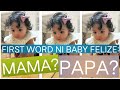 First Word ni Baby Felize: Mama? or Papa?