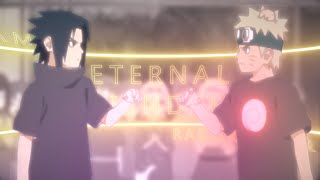 Eternal Friendship 🔁 "Naruto/Sasuke"「AMV/EDIT」~ Naruto Shippuden