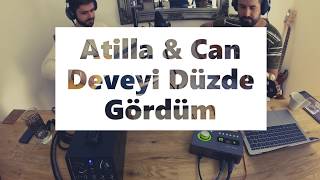 Atilla Kocaay & Can Özer - Deveyi Düzde Gördüm