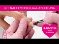 Gel modellage anleitung kapitel 3 aufbau einer nagelmodellage