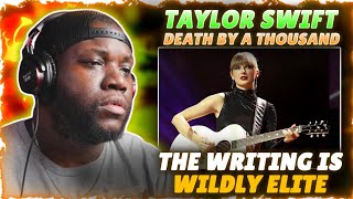 Taylor Swift - Death By A Thousand -| Reaction