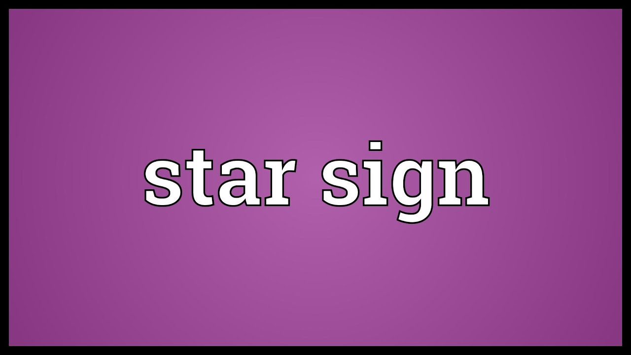 Star Sign Meaning YouTube star-sign-meaning-youtube