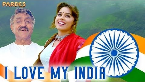 I Love My India | Lyrical Video | Republic Day Song | Pardes | 26 January Song | Desh Bhakti Song