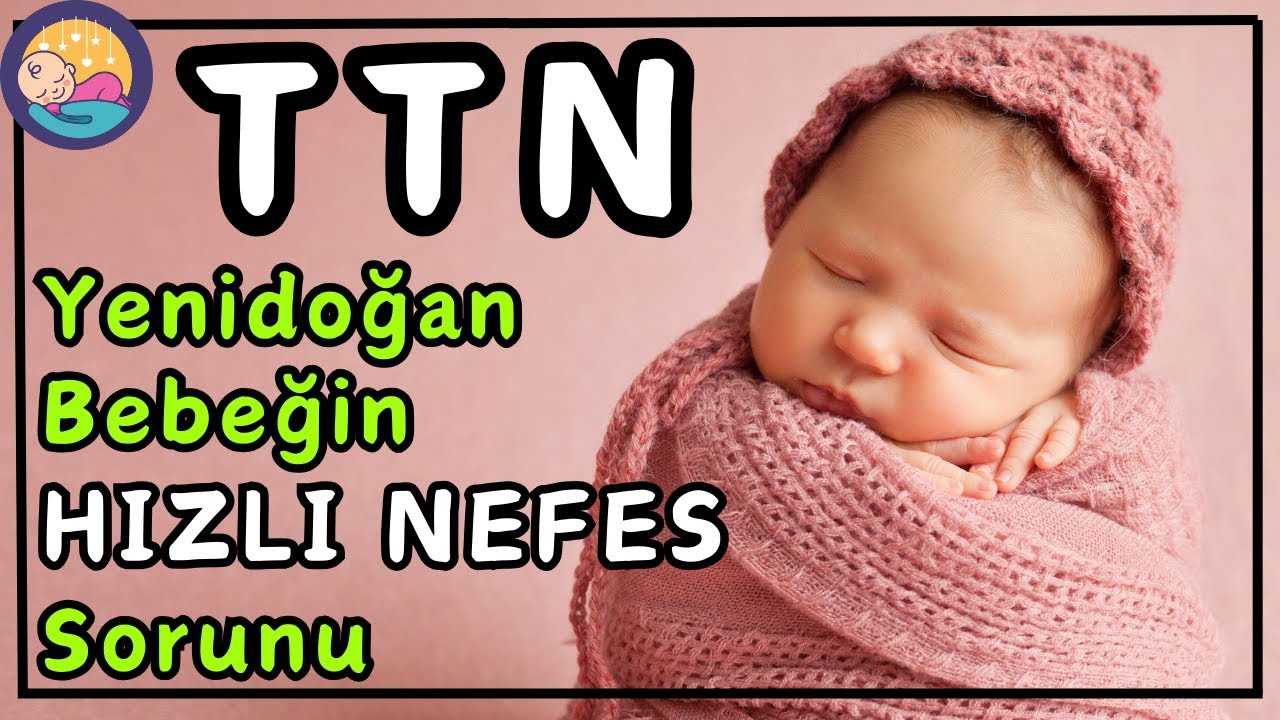 Yeni Doğan Bebeğiniz Hızlı mı Nefes Alıyor? İşte TTN Gerçeği!