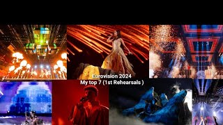 Eurovision 2024 (1st Rehearsals) | Semi-final 1 | My top 7