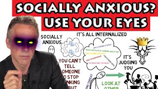 Jordan Peterson - Use your eyes to overcome social anxiety