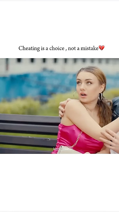 Cheating is not a Mistake 😊 You chose it over Me 😇💔 #cheat #love #partner #betrayed #loyal