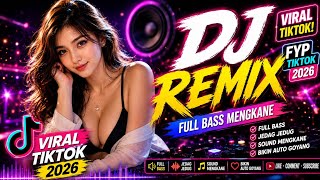 YANG LAGI VIRAL 🎶 - DJ REMIX FULL BASS - TIKTOK VIRAL 2026 - BREAK BEAT ASYIK ❄