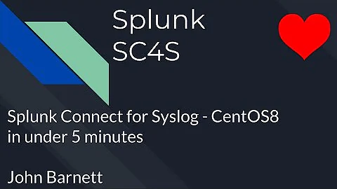 How to Splunk Connect for syslog in under 5 minutes Centos 8 (SC4S)