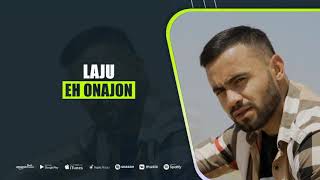 Laju 23 - Eh Onajon (audio 2021) | Лажу 23 - Ех Онажон (аудио 2021)