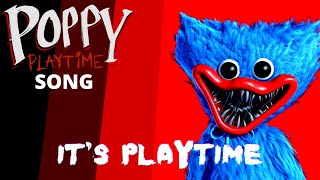 POPPY PLAYTIME SONG 'It's Playtime' [OFFICIAL LYRIC VIDEO] by GatoPaint 240,559 views 2 years ago 3 minutes, 44 seconds