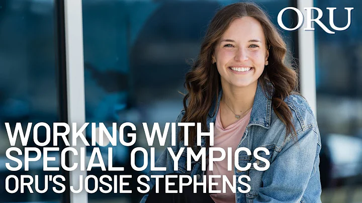 Working With Special Olympics | ORU's Josie Stephens