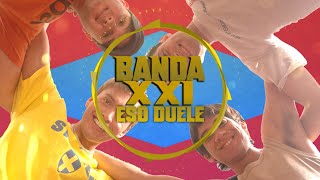 Banda XXI - Eso Duele (Lyric Video)