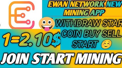 Ewan network withdraw start coin buy sell start 1=2.10$ 🥳