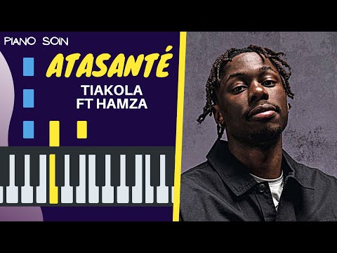 Tiakola ft Hamza - Atasanté (Piano fr Cover Tutoriel KARAOKE Paroles)
