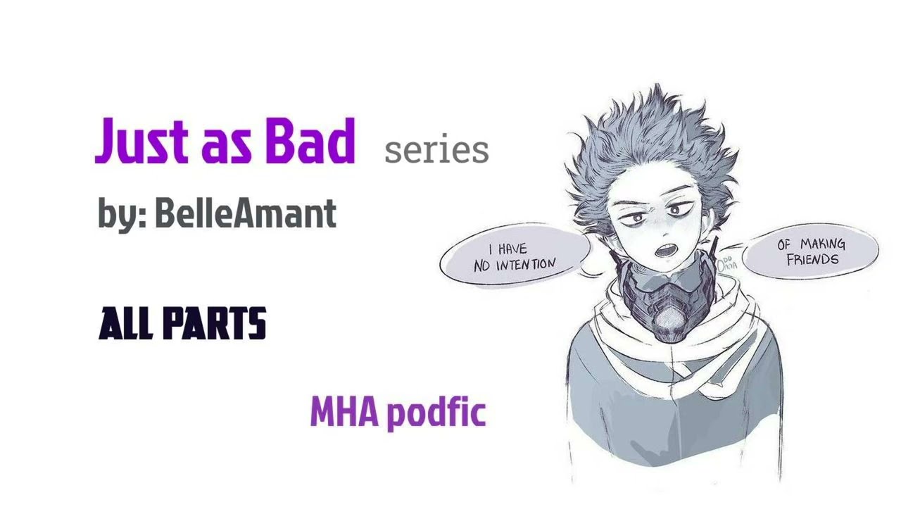 Серия «Just as Bad» — все части — подсказка MHA BNHA — чтение фанфиков