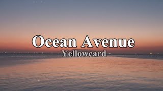 Ocean Avenue Yellowcard lyrics