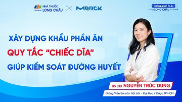 QUY TẮC "CHIẾC DĨA" - BÍ QUYẾT KIỂM SOÁT ĐƯỜNG HUYẾT| Nhà Thuốc FPT Long Châu