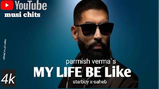 MY LIFE BE LIKE (Official Music Video): PARMISH VERMA | SIMAR KAUR | STARBOY X | musi chits