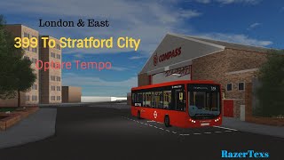 London & East - 399 To Stratford - Optare tempo screenshot 2