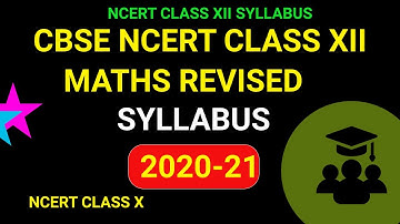 CBSE NCERT Class 12 Maths Revised Syllabus 2020-21 #EmmanuelTutorials