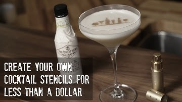 DIY Cocktail Stencils - How to increase the cool factor of your next cocktail