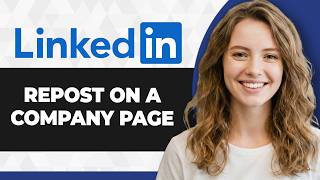 How to Repost on LinkedIn Company Page (Full 2026 Guide)