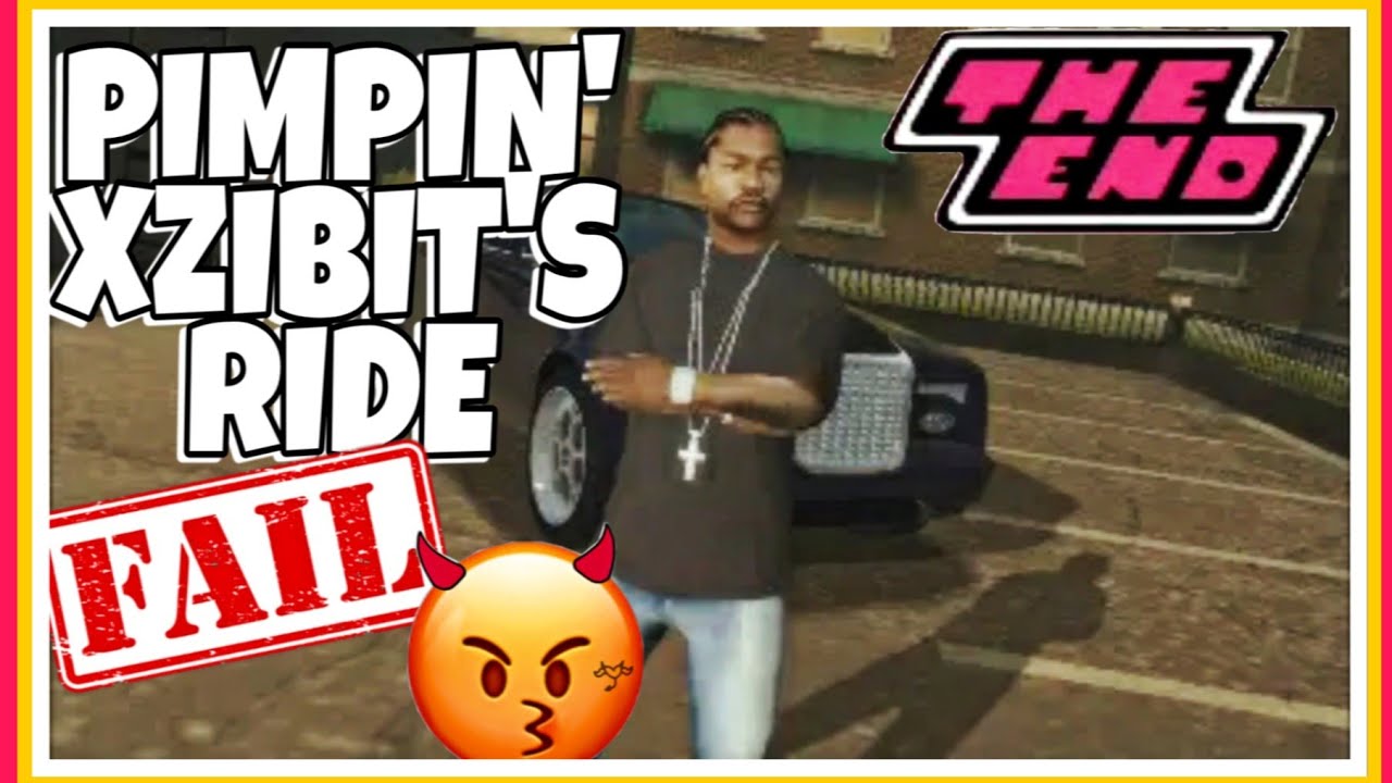 Pimp Ride Fail PIMP MY RIDE | PART 16 | PIMPIN' XZIBIT'S RIDE (FAILED) BUT...WHATEVER ...