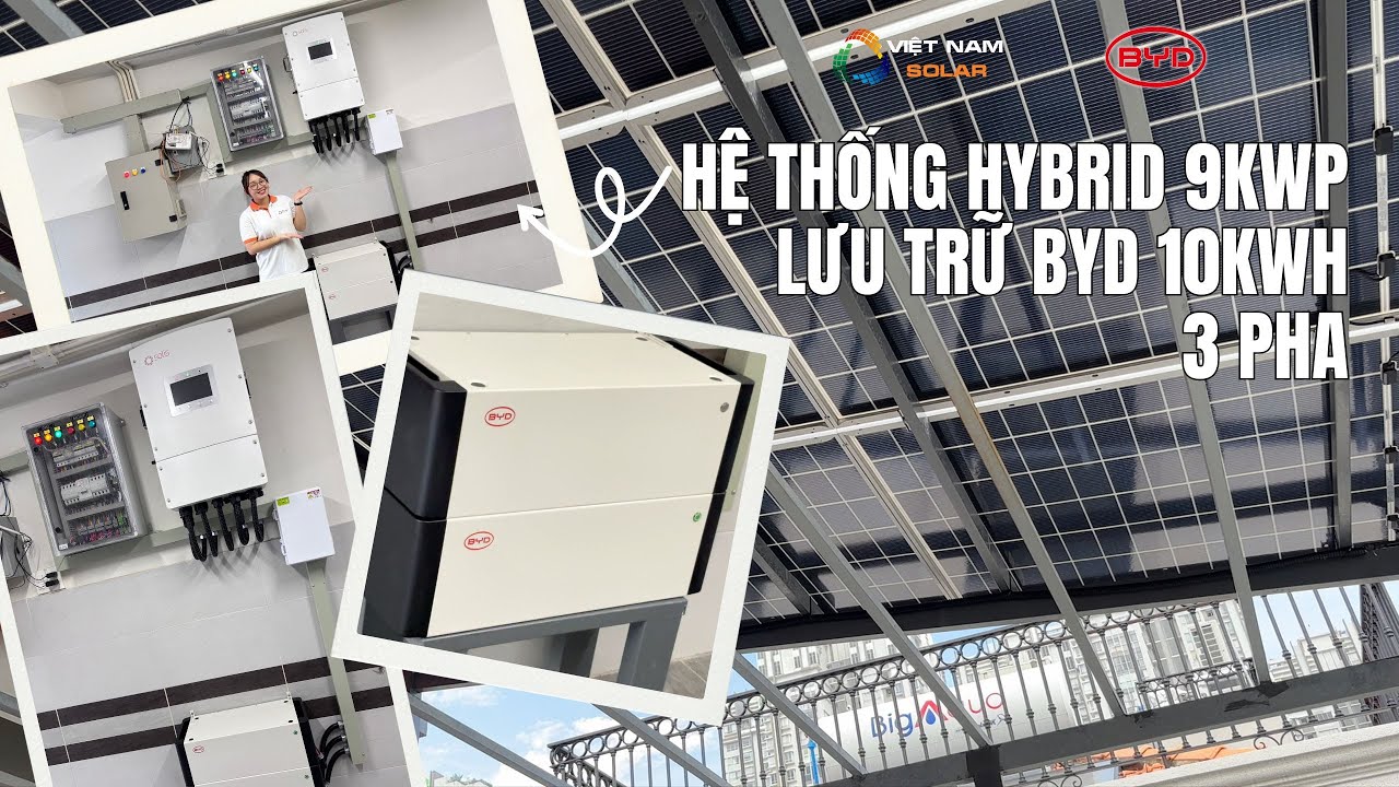 Chi Phí Lắp Điện Mặt Trời 9kWp Lưu Trữ BYD 10kWh - Tiết Kiệm 3,5 Triệu Tiền Điện