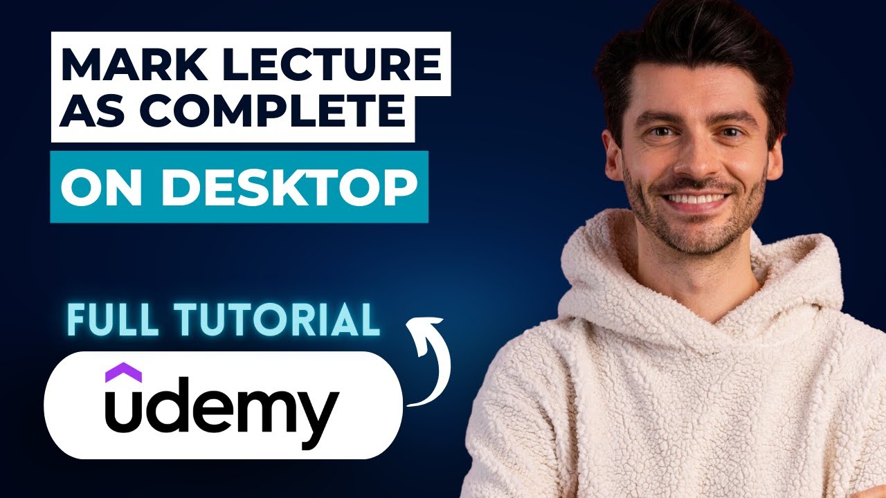 How to Mark a Udemy Lecture as Complete on Desktop [2026 Full Guide]
