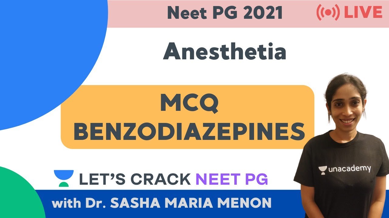 MCQ Benzodiazepines | Anesthesia | Target NEET PG 2020 | Dr. Sasha