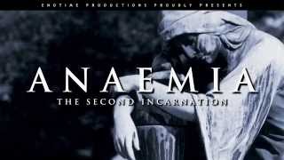 Watch Anaemia The Second Incarnation video