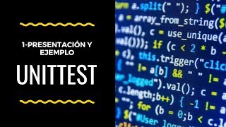 Tutorial unittest capítulo 1: Introducción y ejemplo