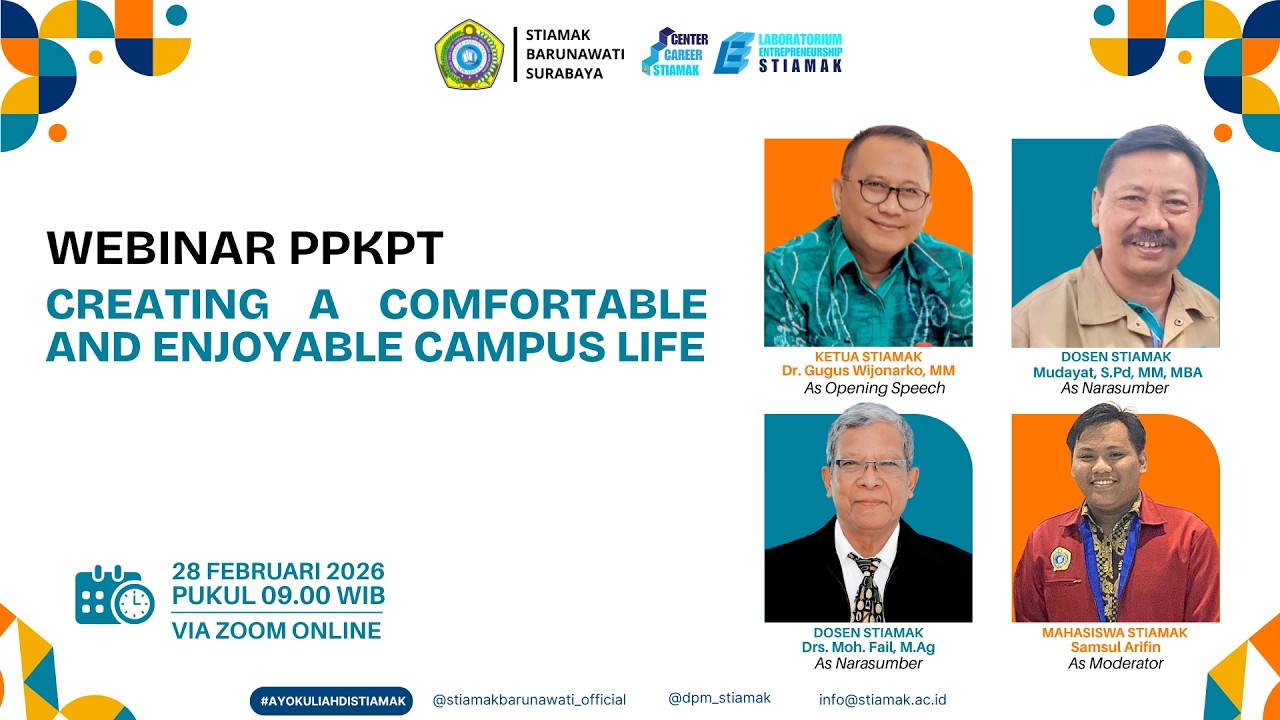 STIAMAK WEBINAR PPKPT : CREATING A COMFORTABLE AND ENJOYABLE CAMPUS LIFE