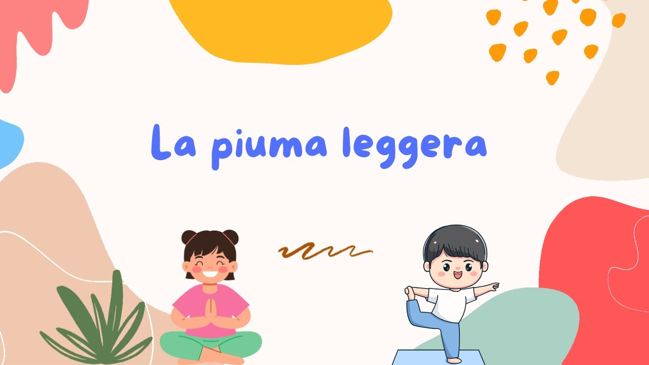 La Piuma Leggera | Canzone e Sequenza di Yoga Animata per Bambini (3-8 anni)