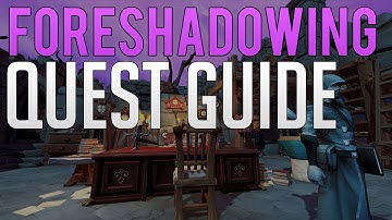 Foreshadowing | Runescape Quest guide