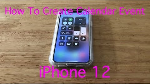 How To Create Calendar Event iPhone 12