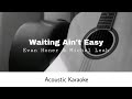 Evan Honer Michal Leah Waiting Ain T Easy Acoustic Karaoke 