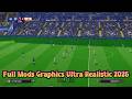 Full Mods Graphics Ultra Realistic 2026 - PES 2021 & Football Life 2026