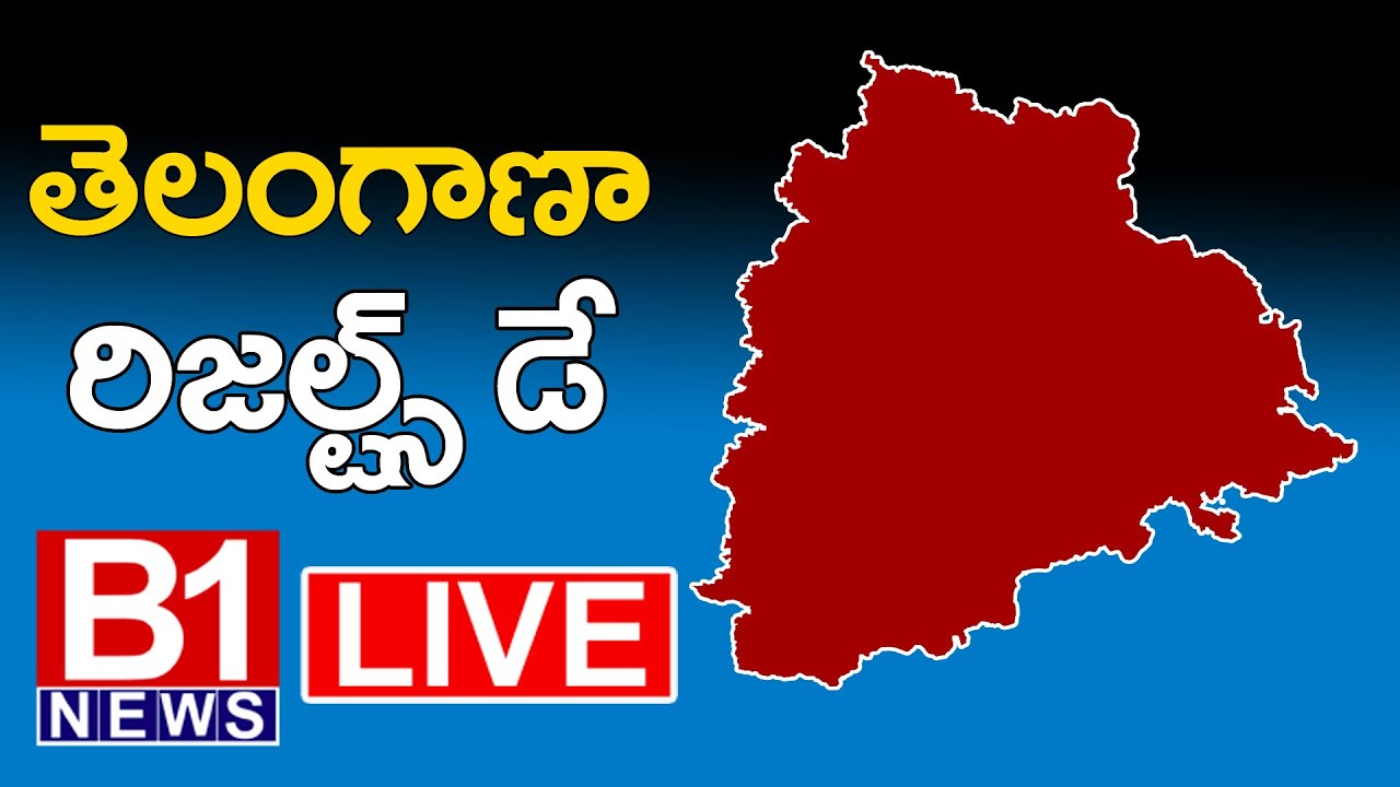 Telangana Election Results Live l Counting Updates B1NEWS TELUGU