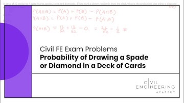 Civil FE Exam - Probability of Drawing a Spade or Diamond in a Deck of Cards
