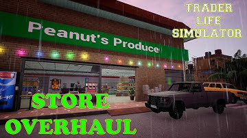 Trader Life Simulator Ep 11     Redid the shop a little, come and have a look