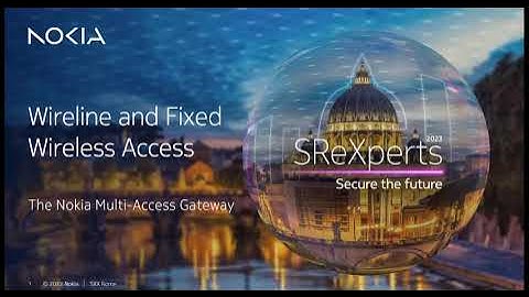 Demonstration of Nokia Multi-Access Gateway for scaling broadband services