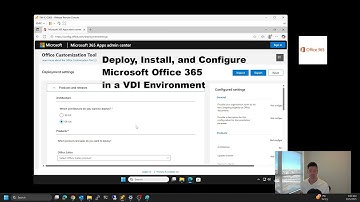 Deploy, Install, and Configure Microsoft Office 365 in a VDI Environment