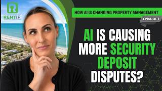 Why More Tenants Are Disputing Security Deposits | How AI Is Changing Property Management