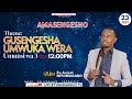 рџ ґLive GUSENGESHA UMWUKA WERA UMUNSI WA 3 Hamwe Na Ev ANICET 23 7 2025 рџ ґLive GUSENGESHA UMWUKA WERA UMUNSI WA 3 Hamwe Na Ev ANICET 23 7 2025