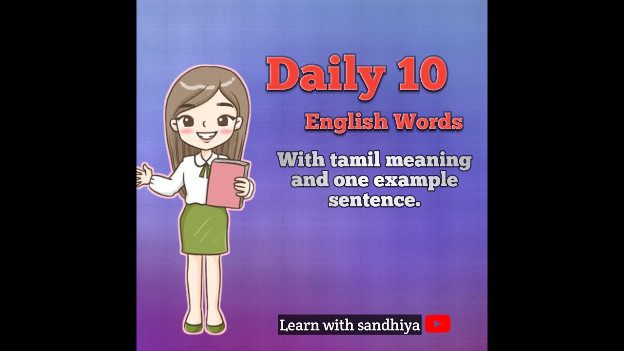 Day 1 | Daily 10 English words with Tamil meaning and one example ...