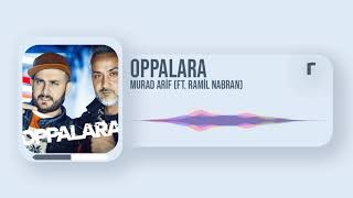 Oppalara - Murad Arif (ft. Ramil Nabran)