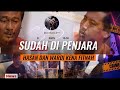 Hasan dan wardi kena fitnah walaupun sudah di penjara